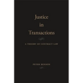 Justice in Transactions: A Theory of Contract Law