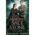 Memories of Salt and Stone