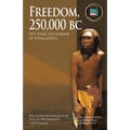 Freedom, 250,000 BC