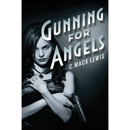 Gunning for Angels