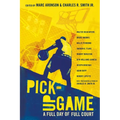 Pick-Up Game: A Full Day of Full Court