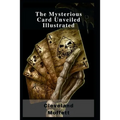 The Mysterious Card Unveiled Illustrated