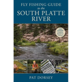 Fly Fishing Guide to the South Platte River