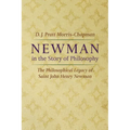 Newman in the Story of Philosophy: The Philosophical Legacy of Saint John Henry Newman