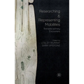 Researching and Representing Mobilities: Transdisciplinary Encounters