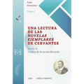 Una lectura de las Novelas ejemplares de Cervantes: Desde la Crítica de la razón literaria