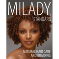 Milady Standard Natural Hair Care & Braiding