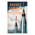 Rocket Summer: Ray Bradbury SF Collection (Illustrated): Space Stories: Jonah of the Jove-Run, Zero Hour, Rocket Summer, Lorelei of the Red Mist