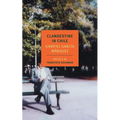 Clandestine in Chile: The Adventures of Miguel Littin