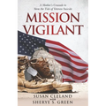 Mission Vigilant: A Mother's Crusade to Stem the Tide of Veteran Suicide