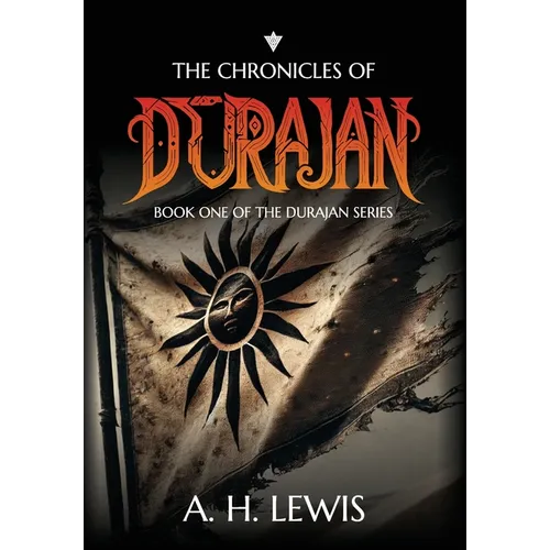 The Chronicles of Durajan: Book One of The Durajan Series