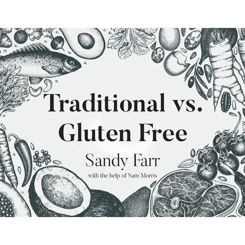 Traditional vs. Gluten Free