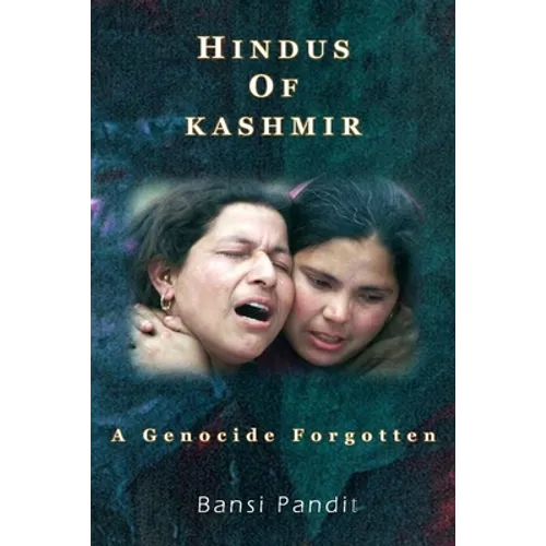 Hindus of Kashmir - A Genocide Forgotten