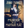 Murder in a Mayfair Flat: A 1920s Murder Mystery