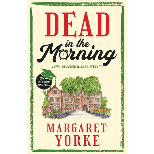 DEAD IN THE MORNING a gripping English cozy murder mystery full of twists