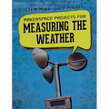 Makerspace Projects for Measuring the Weather
