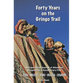 Forty Years on the Gringo Trail