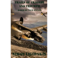 Trails of Tragedy and Triumph