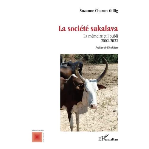 La société sakalava: La mémoire et l'oubli 2002-2022