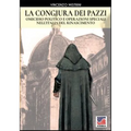 La congiura dei Pazzi: Omicidio politico e operazioni speciali nell'Italia del Rinascimento