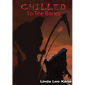 Chilled to the Bones