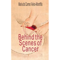 Behind the Scenes of Cancer
