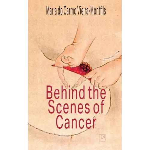 Behind the Scenes of Cancer