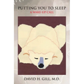 Putting You to Sleep: A Wake-Up Call