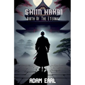 Shiin Hakai: Birth of the Eternal