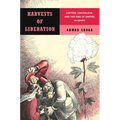 Harvests of Liberation: Cotton, Capitalism, and the End of Empire in Egypt
