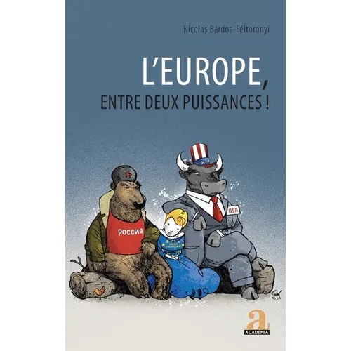 L'Europe, entre deux puissances !