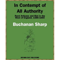 In Contempt of All Authority, Rural Artisans and Riot in the West of England, 1586-1660