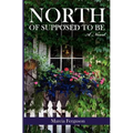 North of Supposed to Be