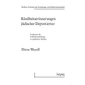 Kindheitserinnerungen Judischer Deportierter: Strukturen Der Erlebnisverarbeitung in Qualitativer Analyse