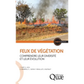 Feux de végétation: Comprendre leur diversité et leur évolution