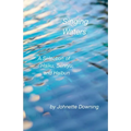 Singing Waters: A Selection of Haiku, Senryu, and Haibun