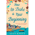 How to Bake a New Beginning