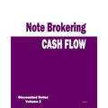 Cash Flow - Note Brokering: Discounted Notes