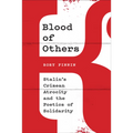 Blood of Others: Stalin's Crimean Atrocity and the Poetics of Solidarity