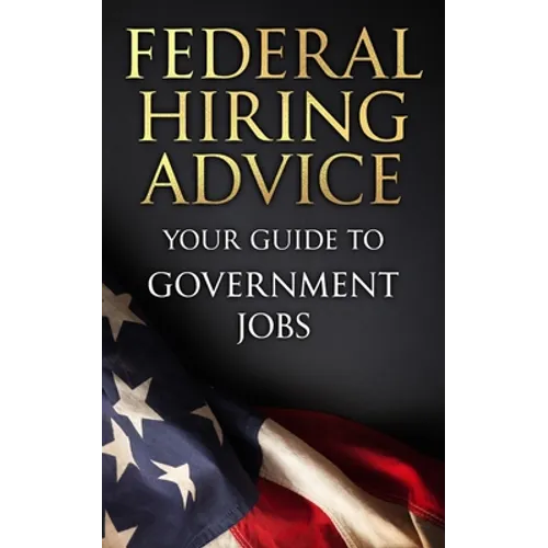 Federal Hiring Advice: Your Guide to Government Jobs