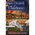 Short-Circuited in Charlotte