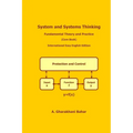 System and Systems Thinking - Fundamental Theory and Practice: (Core Book)