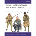 Armies in North Russia and Siberia 1918-20