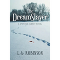 The DreamSlayer: A Stephen Aubery Novel