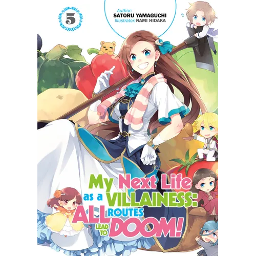 My Next Life as a Villainess: All Routes Lead to Doom! Volume 5 (Light Novel): Volume 5