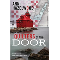 Quilters of the Door: First Novel in the Door County Quilts Series