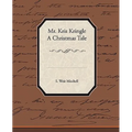 Mr. Kris Kringle a Christmas Tale