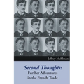 Second Thoughts: Further Adventures in the French Trade