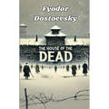 The House Of The Dead(Illustrated)