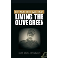 Of Matters Military: Living the Olive Green